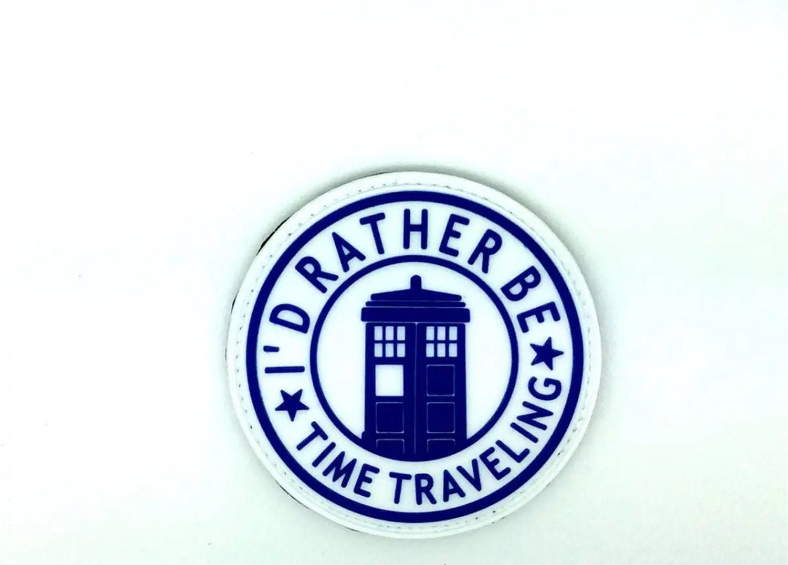 I’d Rather Be Time Traveling Dr Who Tardis Cosplay PVC Airsoft Paintball Morale Fan Patch