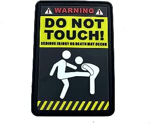 Warning Do Not Touch Cosplay Airsoft Paintball PVC Fan Morale Patch