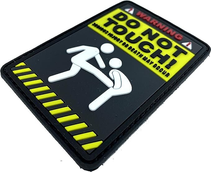 Warning Do Not Touch Cosplay Airsoft Paintball PVC Fan Morale Patch