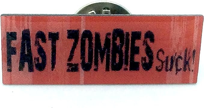 Fast Zombies Suck Cosplay Metal Pin Badge Brooch