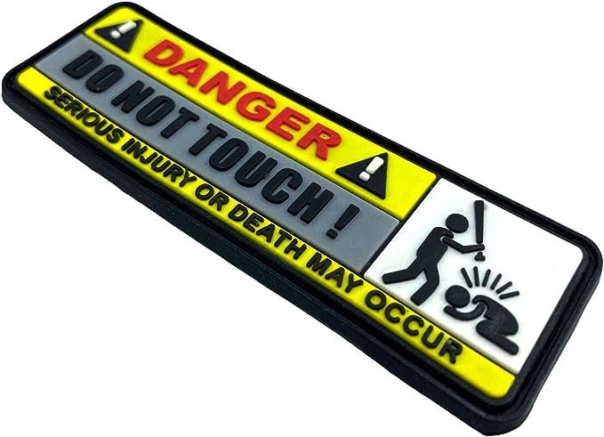 Danger Do Not Touch Airsoft Paintball PVC Morale Patch