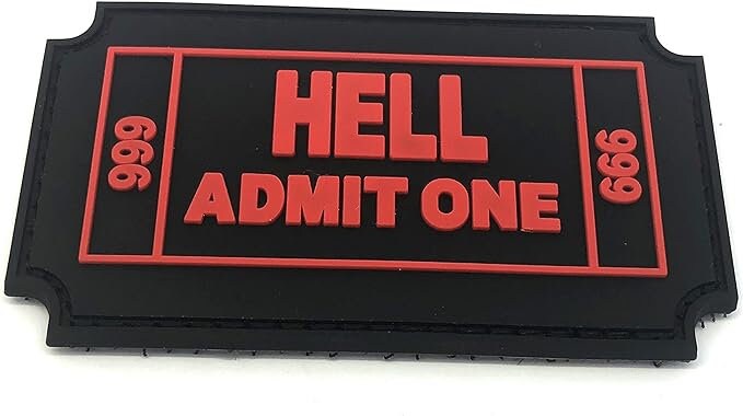 Hell Admit One 666 Ticket Tactical Airsoft Paintball PVC Morale Biker Patch