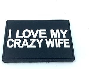 I Love My Crazy Wife Tactical PVC Airsoft Paintball Cosplay Biker Patch