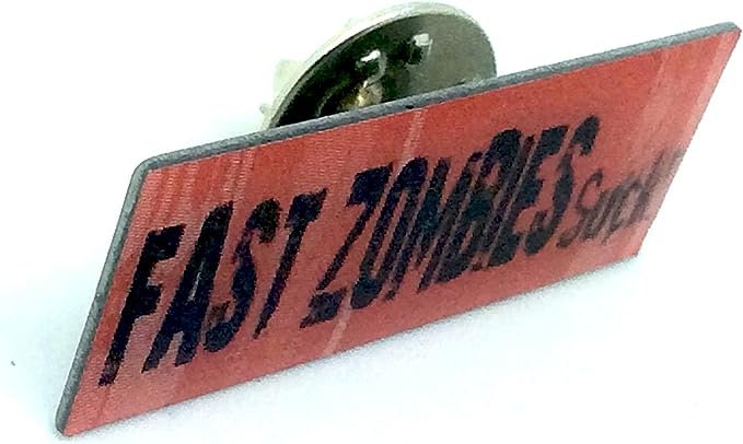 Fast Zombies Suck Cosplay Metal Pin Badge Brooch