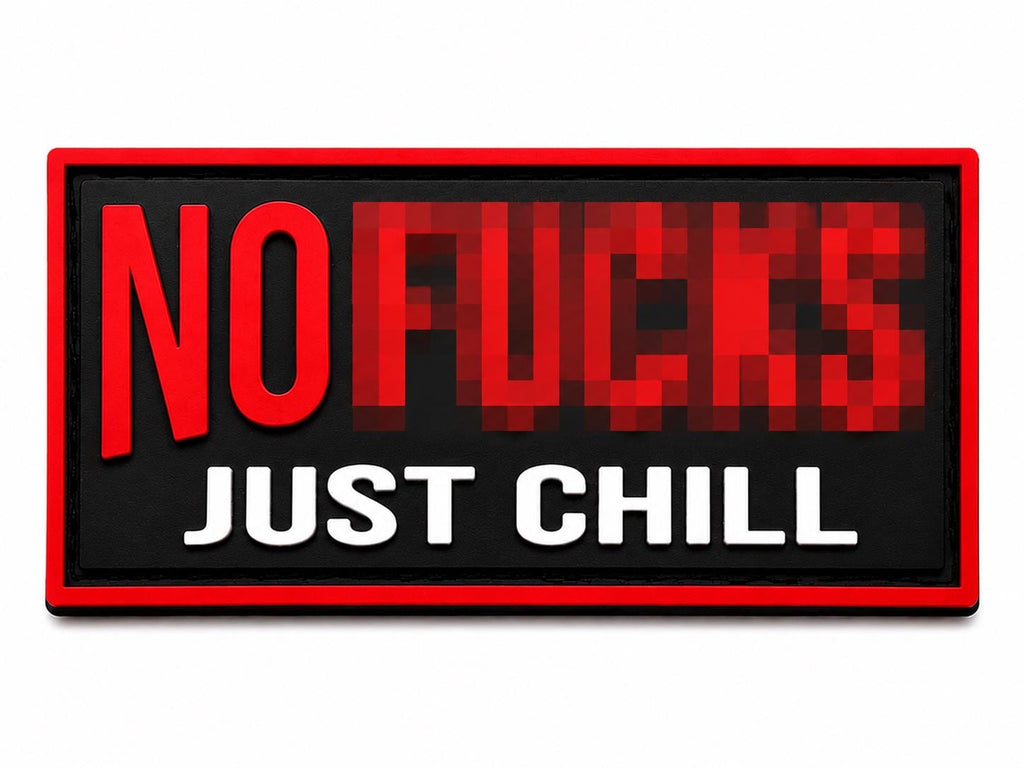 No F**ks Just Chill Tactical PVC Patch