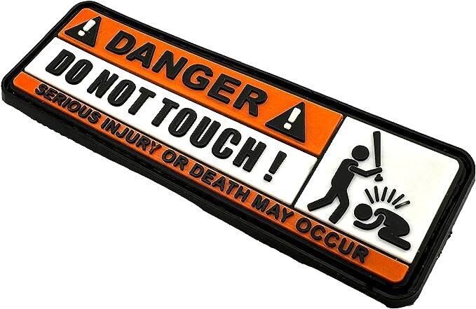 Danger Do Not Touch Airsoft Paintball PVC Morale Patch