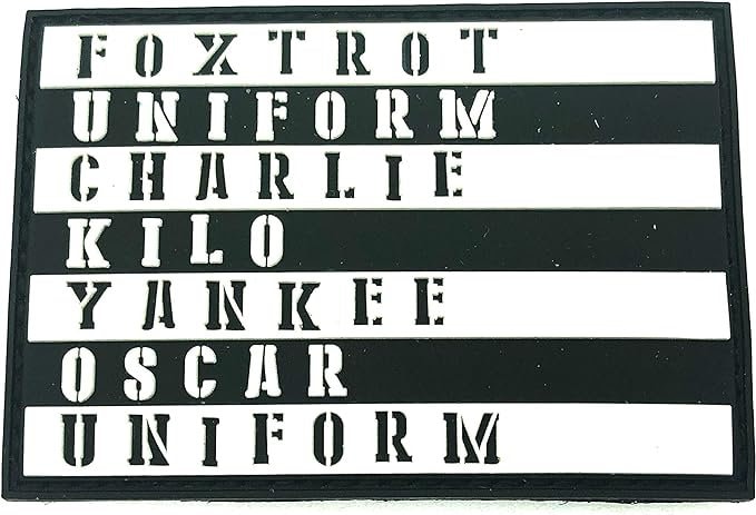 Foxtrot Uniform Charlie Kilo Yankee Oscar Uniform Tactical Airsoft Paintball PVC Morale Biker Patch