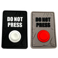 Do Not Press Button Airsoft Paintball PVC Morale Team Patch