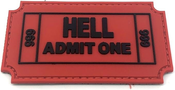 Hell Admit One 666 Ticket Tactical Airsoft Paintball PVC Morale Biker Patch