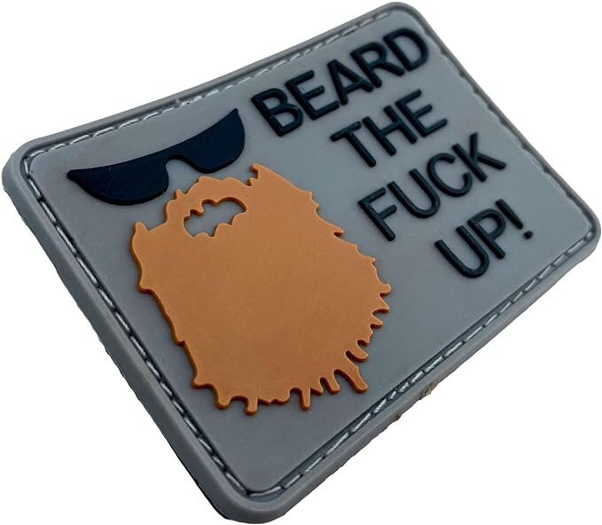 Beard The F*** Up Tactical Airsoft Paintball Morale PVC Biker Patch