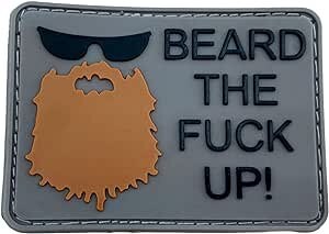 Beard The F*** Up Tactical Airsoft Paintball Morale PVC Biker Patch