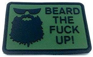 Beard The F*** Up Tactical Airsoft Paintball Morale PVC Biker Patch