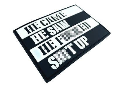 He Came, He Saw, He F**Ked S**t Up Tactical Airsoft Paintball PVC Morale Biker Patch