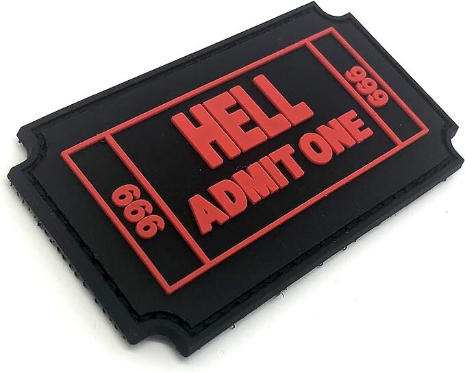 Hell Admit One 666 Ticket Tactical Airsoft Paintball PVC Morale Biker Patch