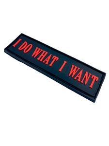 I Do What I Want Tactical Airsoft Paintball PVC Morale Cosplay Patch