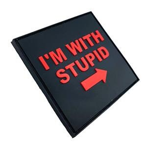I'm with Stupid Tactical PVC Airsoft Paintball Morale Patch