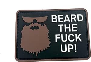 Beard The F*** Up Tactical Airsoft Paintball Morale PVC Biker Patch