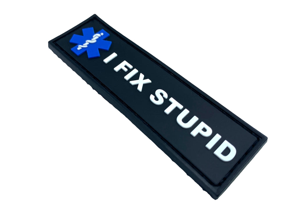 I Fix Stupid Thin Medic Tactical Airsoft Paintball PVC Morale Patch