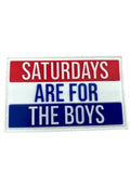 Saturdays are for the Boys Tactical Airsoft Paintball PVC Morale Patch