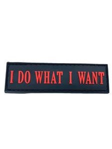 I Do What I Want Tactical Airsoft Paintball PVC Morale Cosplay Patch