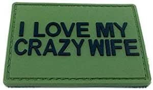 I Love My Crazy Wife Tactical PVC Airsoft Paintball Cosplay Biker Patch