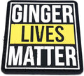 Ginger Lives Matter Paintball Airsoft PVC Morale Patch